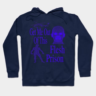 Get Me Out Of This Flesh Prison - Meme Funny Retro Sci Fi Computer Blue Hoodie